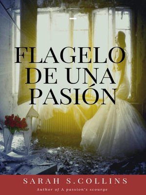 cover image of Flagelo de una pasión